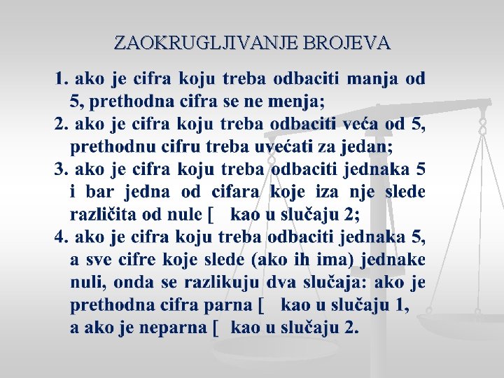 ZAOKRUGLJIVANJE BROJEVA 