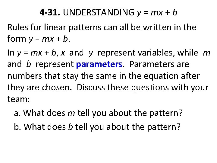 4 -31. UNDERSTANDING y = mx + b Rules for linear patterns can all