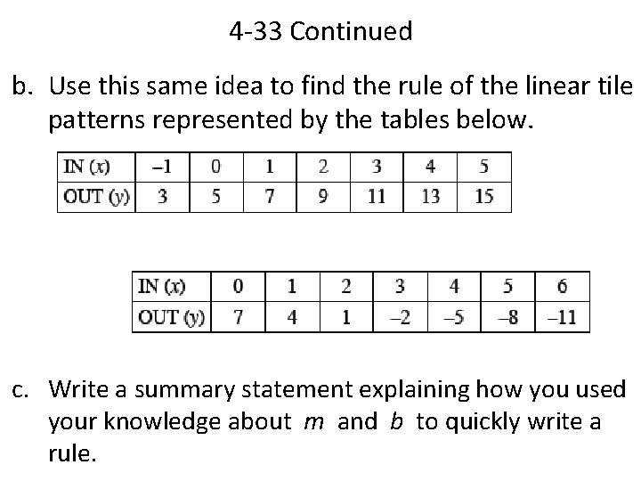 4 -33 Continued b. Use this same idea to find the rule of the