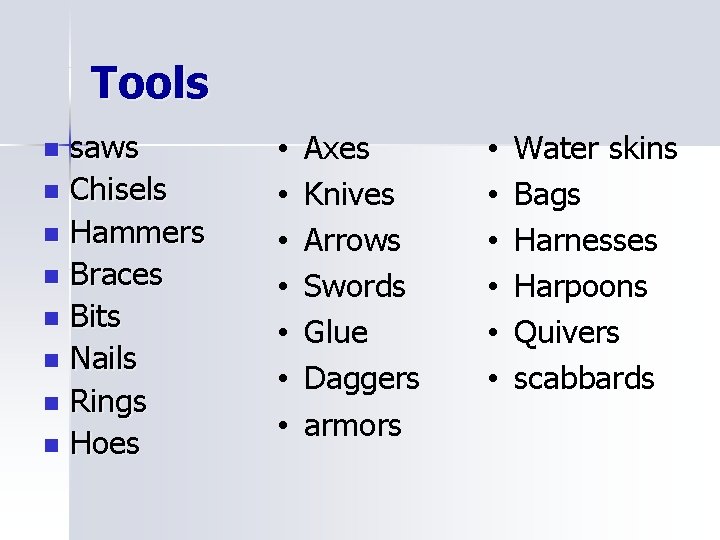 Tools saws n Chisels n Hammers n Braces n Bits n Nails n Rings