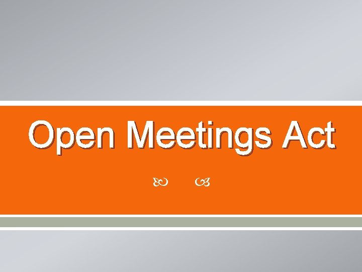 Open Meetings Act 