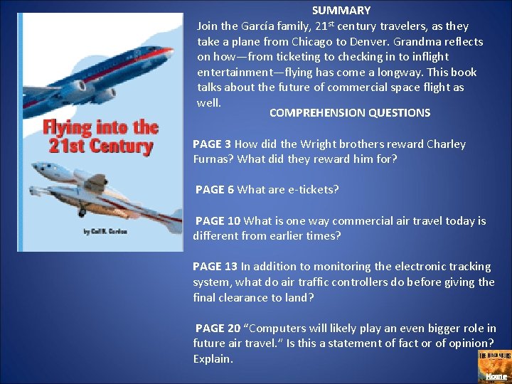 SUMMARY Join the García family, 21 st century travelers, as they take a plane