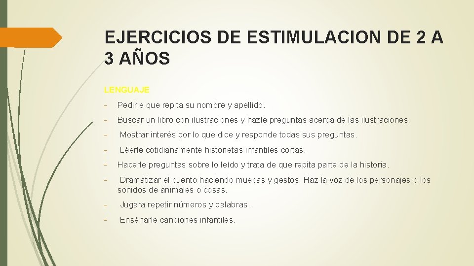 EJERCICIOS DE ESTIMULACION DE 2 A 3 AÑOS LENGUAJE - Pedirle que repita su