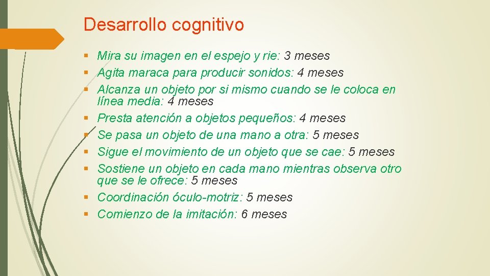 Desarrollo cognitivo § Mira su imagen en el espejo y rie: 3 meses §