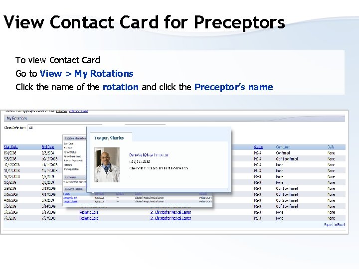 View Contact Card for Preceptors To view Contact Card Go to View > My