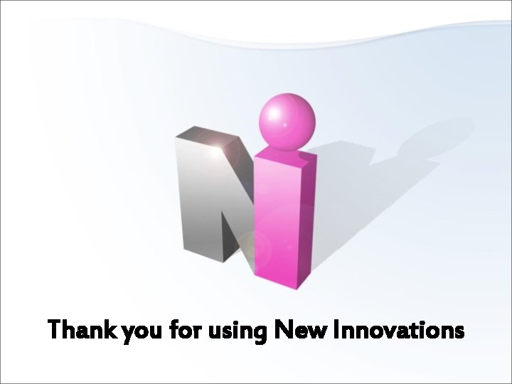 Thank you for using New Innovations End 