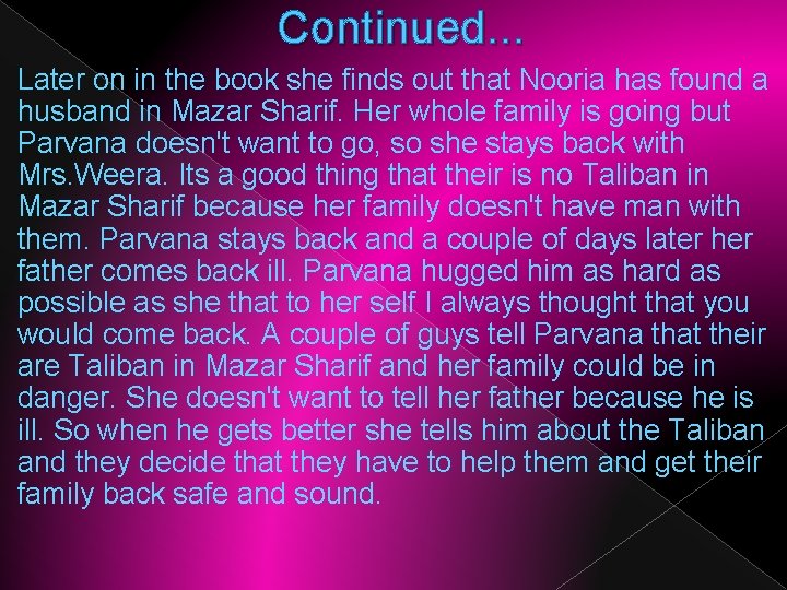 THE BREADWINNER Characters ParvanaMain Character Mother Father