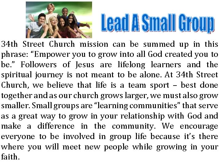 34 th Street Church mission can be summed up in this phrase: “Empower you