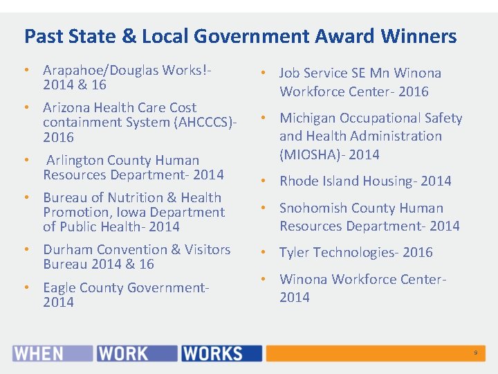 Past State & Local Government Award Winners • Arapahoe/Douglas Works!- 2014 & 16 •