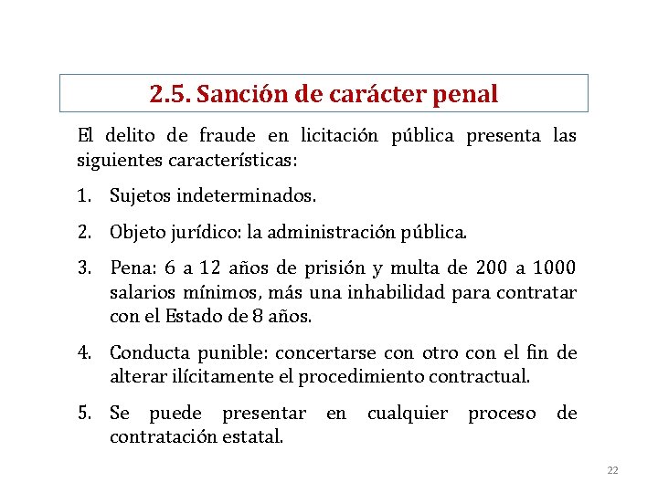 2. 5. Sanción de carácter penal El delito de fraude en licitación pública presenta