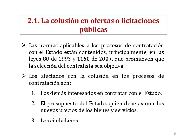 2. 1. La colusión en ofertas o licitaciones públicas Ø Las normas aplicables a