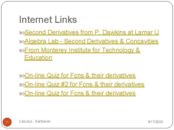 Internet Links Second Derivatives from P. Dawkins at Lamar U Algebra Lab - Second