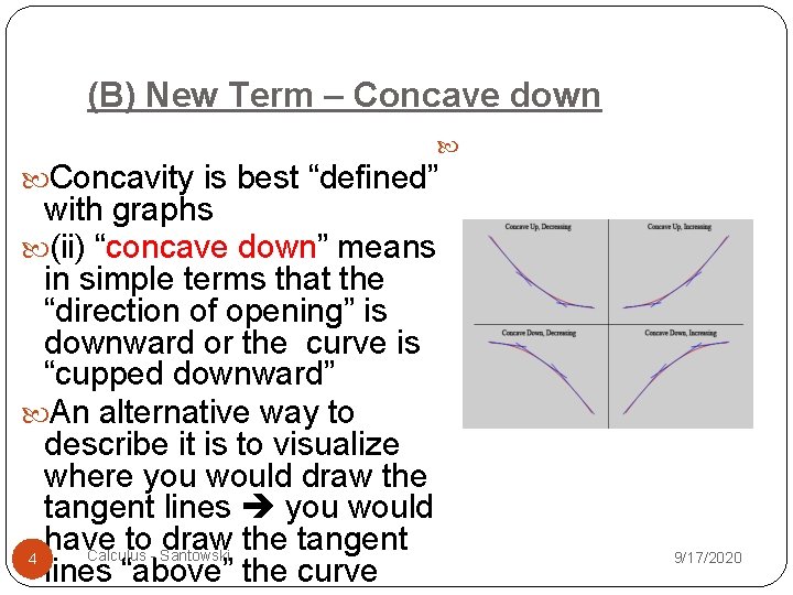 (B) New Term – Concave down Concavity is best “defined” with graphs (ii) “concave