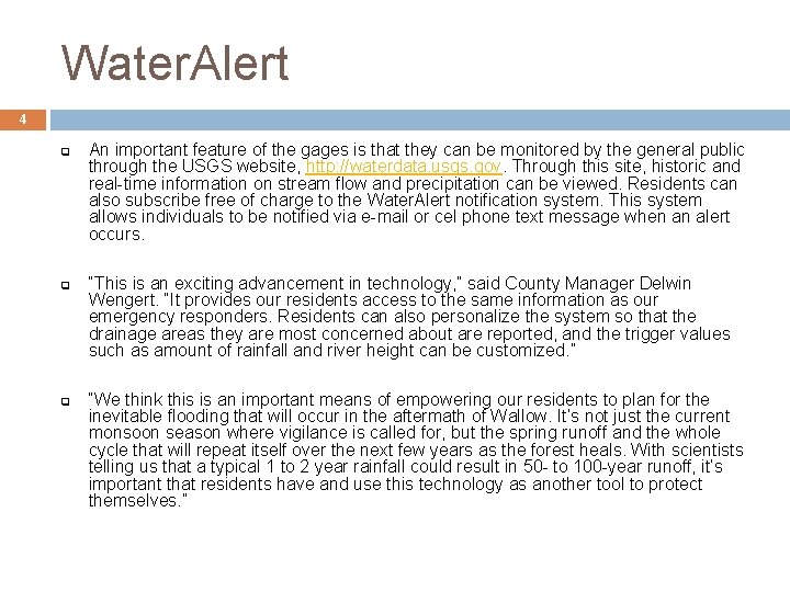 Water. Alert 4 q An important feature of the gages is that they can