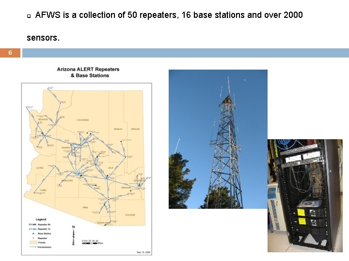 q AFWS is a collection of 50 repeaters, 16 base stations and over 2000