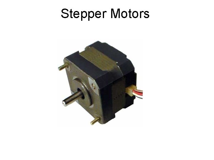 Stepper Motors 