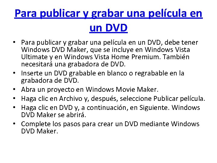 Para publicar y grabar una película en un DVD • Para publicar y grabar