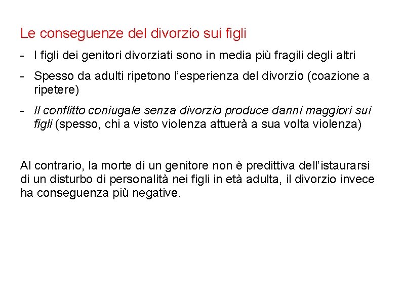 Le conseguenze del divorzio sui figli - I figli dei genitori divorziati sono in Le conseguenze del divorzio sui figli - I figli dei genitori divorziati sono in
