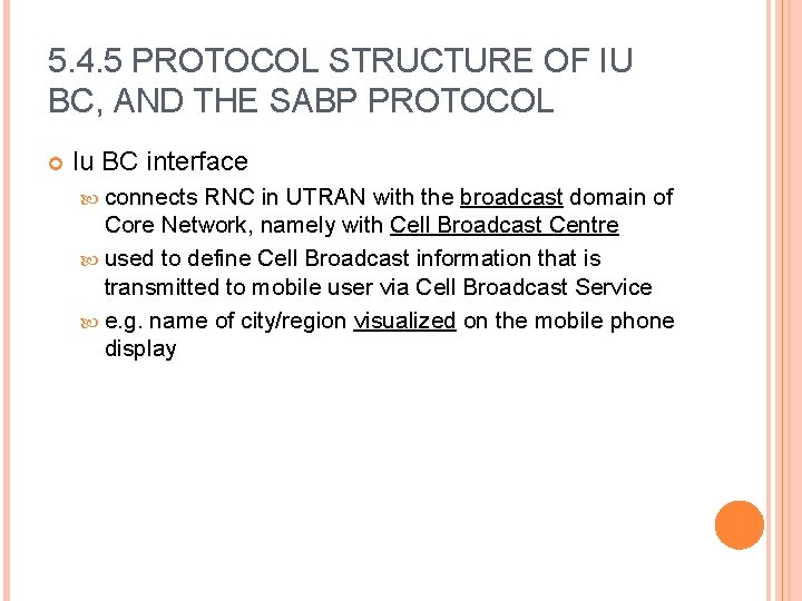 5. 4. 5 PROTOCOL STRUCTURE OF IU BC, AND THE SABP PROTOCOL Iu BC