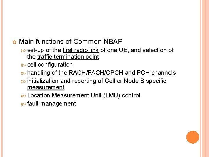  Main functions of Common NBAP set-up of the first radio link of one