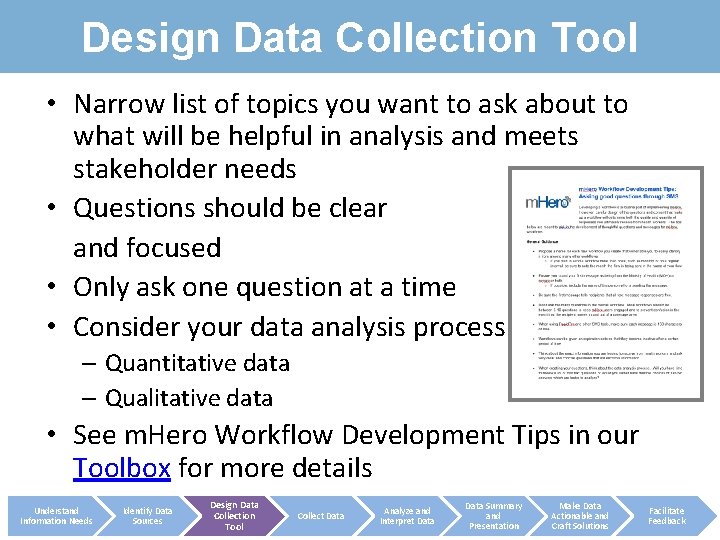 Design Data Collection Tool • Narrow list of topics you want to ask about
