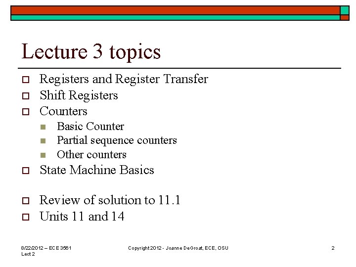 Lecture 3 topics o o o Registers and Register Transfer Shift Registers Counters n Lecture 3 topics o o o Registers and Register Transfer Shift Registers Counters n
