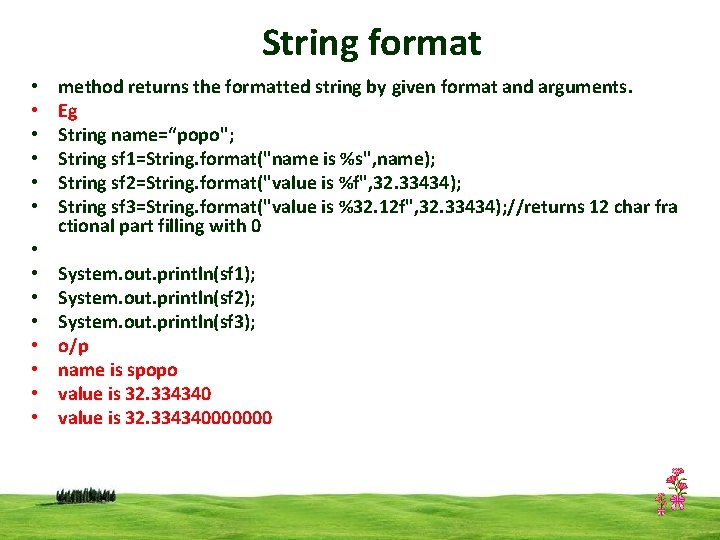 String format • • • • method returns the formatted string by given format