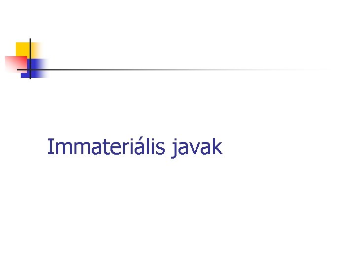 Immateriális javak 