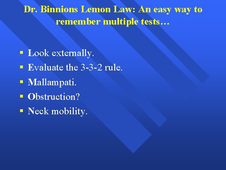 Dr. Binnions Lemon Law: An easy way to remember multiple tests… § § §