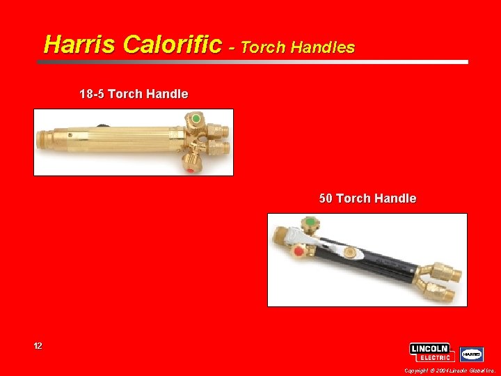 Harris Calorific - Torch Handles 18 -5 Torch Handle 50 Torch Handle 12 Copyright
