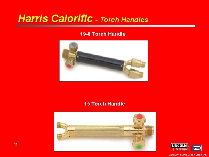 Harris Calorific - Torch Handles 19 -6 Torch Handle 15 Torch Handle 14 Copyright