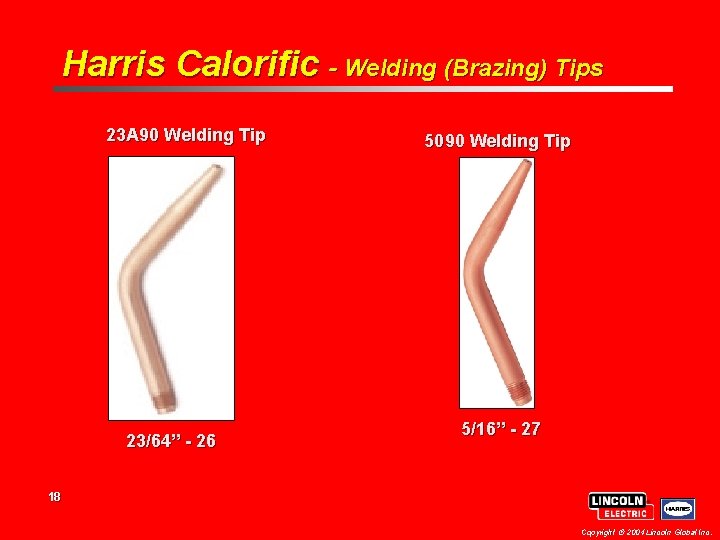 Harris Calorific - Welding (Brazing) Tips 23 A 90 Welding Tip 23/64” - 26