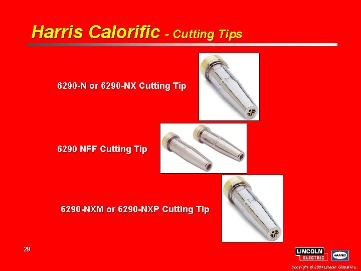 Harris Calorific - Cutting Tips 6290 -N or 6290 -NX Cutting Tip 6290 NFF