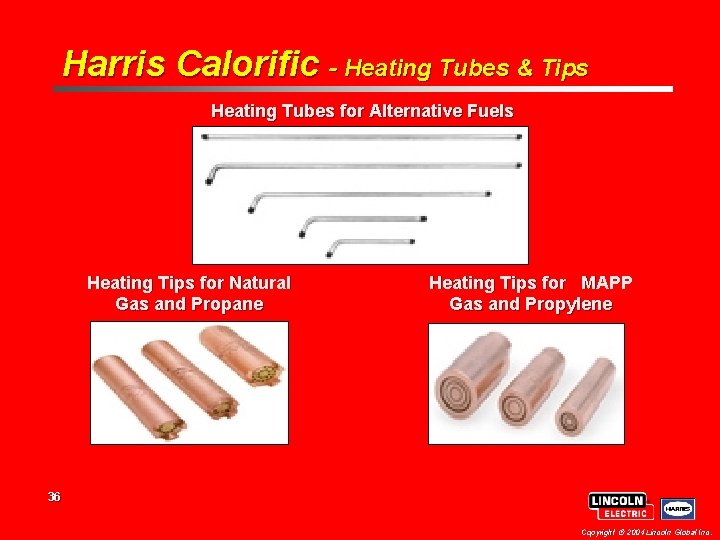 Harris Calorific - Heating Tubes & Tips Heating Tubes for Alternative Fuels Heating Tips