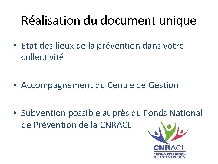Réalisation du document unique • Etat des lieux de la prévention dans votre collectivité