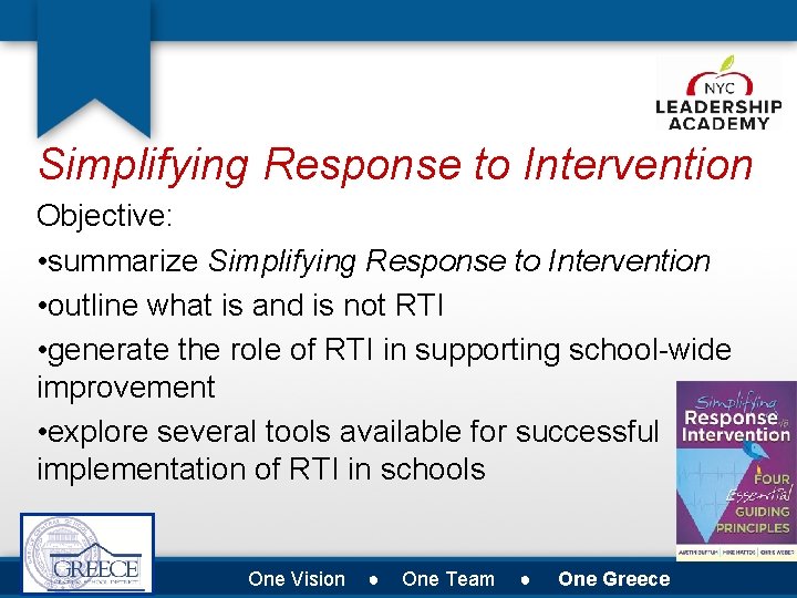 Simplifying Response to Intervention Objective: • summarize Simplifying Response to Intervention • outline what