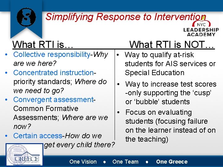 Simplifying Response to Intervention What RTI is… What RTI is NOT… • Collective responsibility-Why