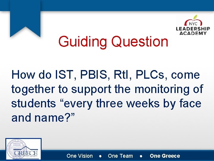 Guiding Question How do IST, PBIS, Rt. I, PLCs, come together to support the