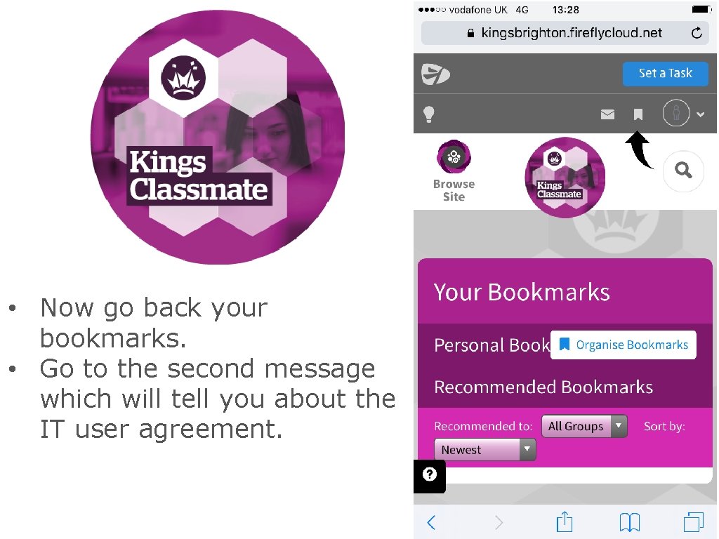 CLASSMATE • Now go back your bookmarks. • Go to the second message which