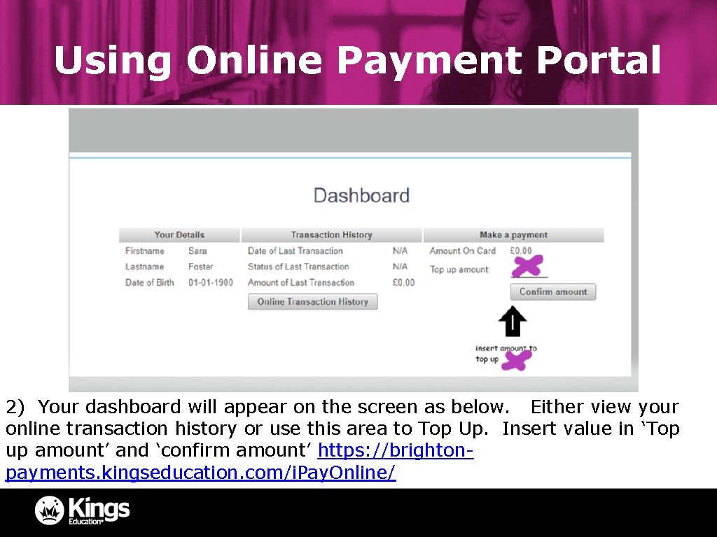 Using Online Payment Portal 2) Your dashboard will appear on the screen as below.
