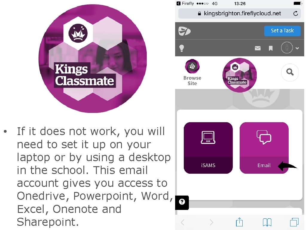 CLASSMATE • If it does not work, you will need to set it up