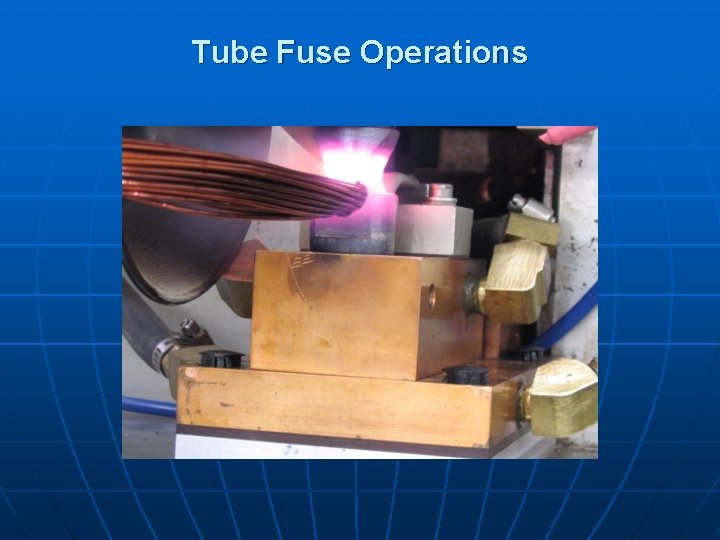 Tube Fuse Operations 