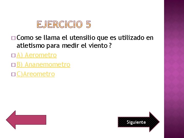 � Como se llama el utensilio que es utilizado en atletismo para medir el