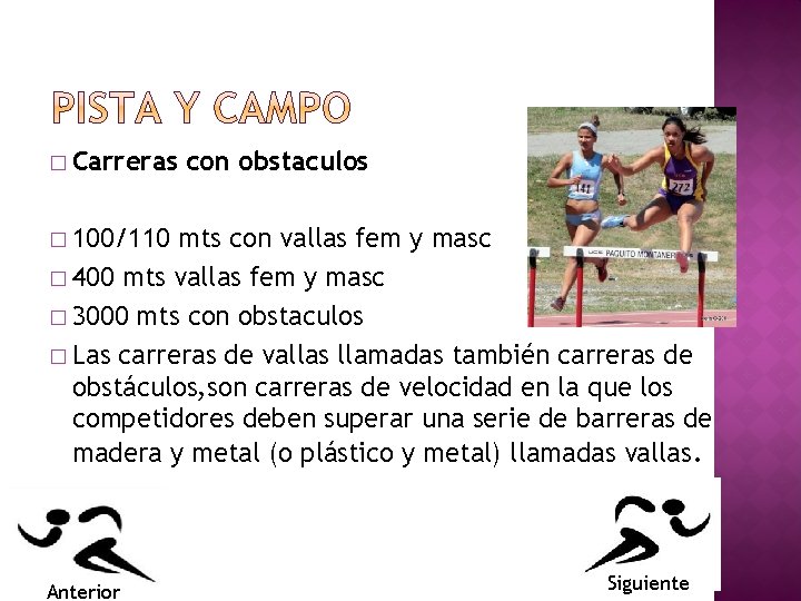 � Carreras con obstaculos � 100/110 mts con vallas fem y masc � 400