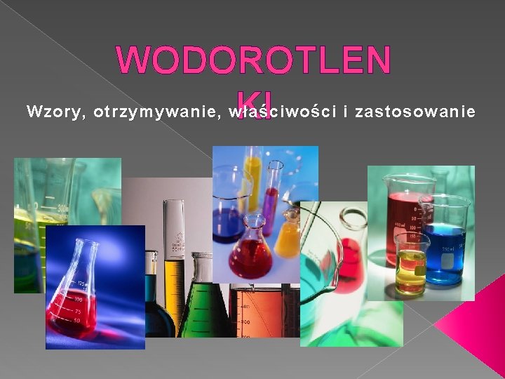 WODOROTLEN Wzory, otrzymywanie, właściwości i zastosowanie KI 