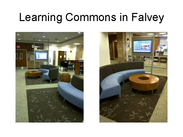 Learning Commons in Falvey 