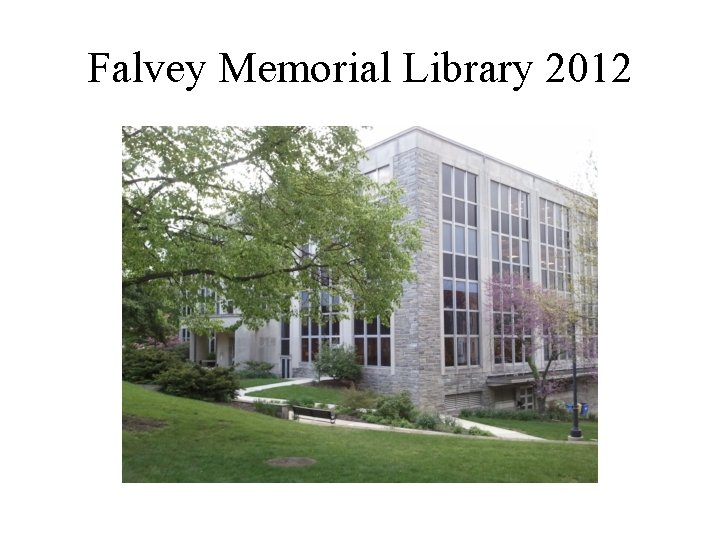 Falvey Memorial Library 2012 