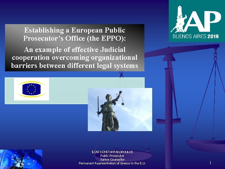 Establishing a European Public Prosecutor’s Office (the EPPO): An example of effective Judicial cooperation