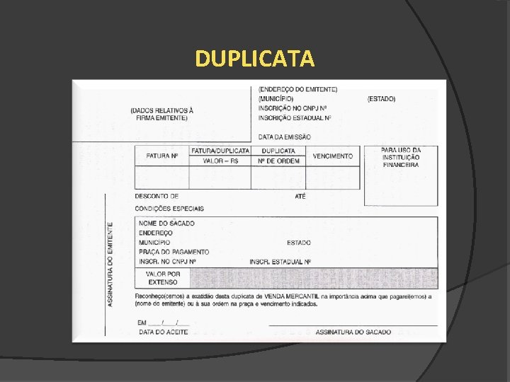 DUPLICATA 