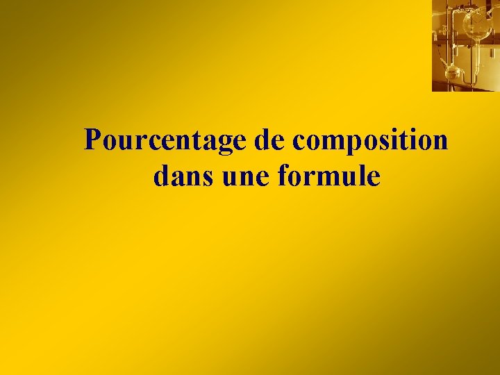 Pourcentage de composition dans une formule 